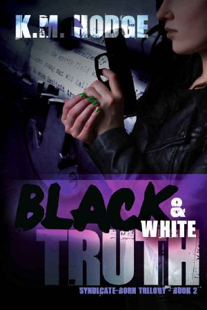 [The Syndicate-Born Trilogy 02] • Black and White Truth